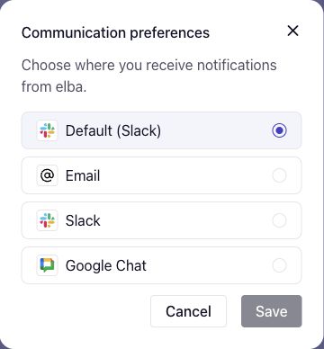 Communication preferences with Default (Slack) selected and the available email, Slack, and Google Chat choices.